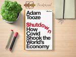 Shut Down: How Covid Shook the World's Economy Review and Rating