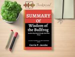 The Wisdom of the Bullfrog: Leadership Made Simple (But Not Easy) Review and Rating