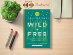 The Call of the Wild and Free: Reclaiming Wonder in Your Child's Education Review and Rating