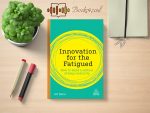 Alf Rehn - Innovation for the Fatigued Review and Rating