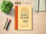 Alice Waters - The Art of Simple Food Review and Rating