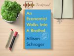 Allison Schrager - An Economist Walks into a Brothel Review and Rating