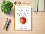 Amanda Little - The Fate of Food Review and Rating