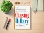 Amy Chozick - Chasing Hillary Review and Rating