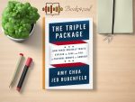 Amy Chua and Jed Rubenfeld - The Triple Package Review and Rating