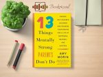 Amy Morin - 13 Things Mentally Strong Parents Don’t Do Review and Rating