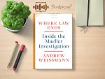 Andrew Weissmann - Where Law Ends Review and Rating