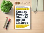 Andrew Yang - Smart People Should Build Things Review and Rating