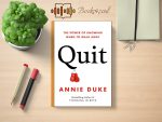 Annie Duke - Quit Review and Rating