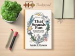 Annie F. Downs - That Sounds Fun Review and Rating