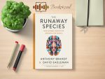 Anthony Brandt and David Eagleman - The Runaway Species Review and Rating