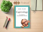 Ben Parr - Captivology Review and Rating