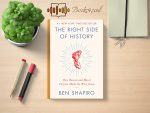 Ben Shapiro - The Right Side of History Review and Rating