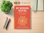 Benjamin Spall and Michael Xander - My Morning Routine Review and Rating