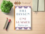 Bill Bryson - One Summer Review and Rating