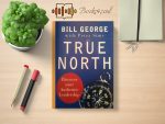 Bill George - True North Review and Rating