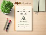 Binyamin Appelbaum - The Economists’ Hour Review and Rating