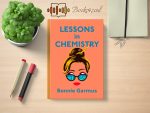 Bonnie Garmus - Lessons in Chemistry Review and Rating