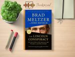 Brad Meltzer and Josh Mensch - The Lincoln Conspiracy Review and Rating