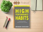 Brendon Burchard - High Performance Habits Review and Rating