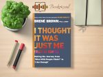 Brené Brown - I Thought It Was Just Me (but it isn’t) Review and Rating