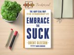 Brent Gleeson - Embrace the Suck Review and Rating