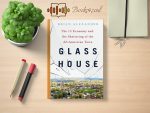 Brian Alexander - Glass House Review and Rating