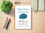 Brian Christian & Tom Griffiths - Algorithms to Live By Review and Rating