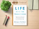 Bruce Feiler - Life Is in the Transitions Review and Rating