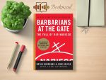 Bryan Burrough - Barbarians at the Gate Review and Rating