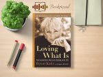 Byron Katie - Loving What Is Review and Rating