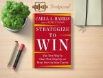 Carla A. Harris - Strategize to Win Review and Rating