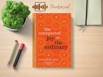 Catherine Gray - The Unexpected Joy of the Ordinary Review and Rating