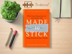 Chip Heath and Dan Heath - Made to Stick Review and Rating