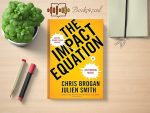 Chris Brogan and Julien Smith - The Impact Equation Review and Rating