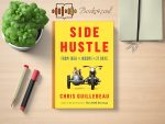 Chris Guillebeau - Side Hustle Review and Rating