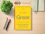 Christopher Hitchens - God Is Not Great Review and Rating