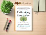 Craig Malkin - Rethinking Narcissism Review and Rating