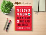 Dacher Keltner - The Power Paradox Review and Rating