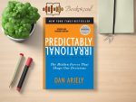 Dan Ariely - Predictably Irrational Review and Rating