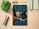 Dan Jones - Powers and Thrones Review and Rating