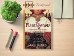 Dan Jones - The Plantagenets Review and Rating