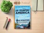 Dan Pfeiffer - Un-Trumping America Review and Rating