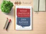 Dan Rather with Elliot Kirschner - What Unites Us Review and Rating