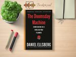 Daniel Ellsberg - The Doomsday Machine Review and Rating