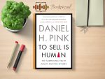 Daniel H. Pink - To Sell Is Human Review and Rating