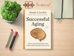 Daniel J. Levitin - Successful Aging Review and Rating