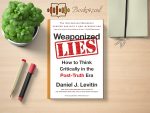 Daniel J. Levitin - Weaponized Lies Review and Rating